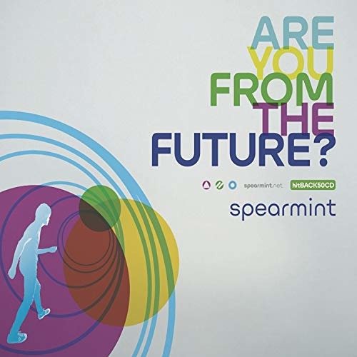 Are You From The Future? - Spearmint - Musik - WEATHERBOX - 5038622139926 - 1. november 2019