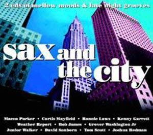 Cover for Various Artists · Sax And The City: Mellow Grooves And Late Night Moods / Various (CD) (1901)