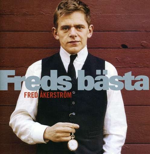 Cover for Fred Åkerström · Freds Bästa (CD) (2003)