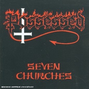 Seven Churches - Possessed - Musik - DIST/CAPIT - 5051099604926 - 1. marts 2006