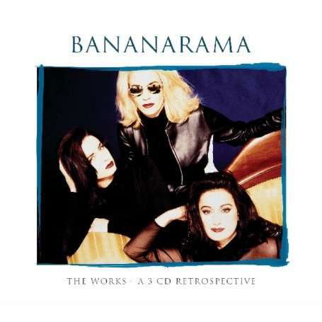 The Works - Bananarama - Musiikki - Warner - 5051442527926 - sunnuntai 13. tammikuuta 2008