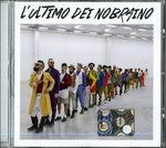 Cover for Nobraino · L'ultimo Dei Nobraino (CD) (2014)