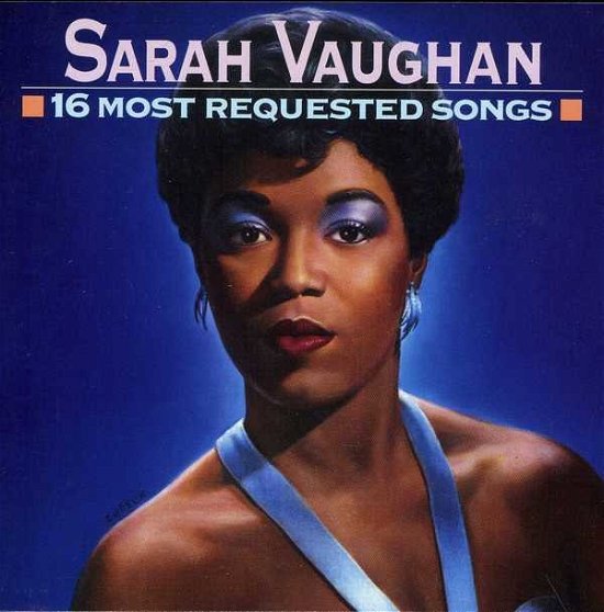 Sarah Vaughan-16 Most Requested Songs - Sarah Vaughan - Musique - SONY JAZZ - 5099747439926 - 5 février 1987
