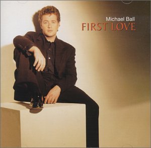Cover for Michael Ball · Michael Ball-first Love (CD) (2017)