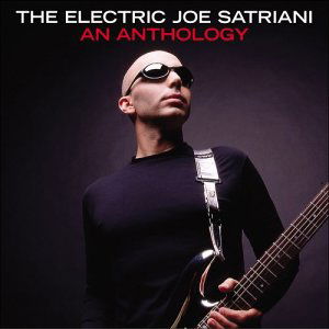 Electric Joe Satriani: an Anthology - Joe Satriani - Musique - SON - 5099751386926 - 5 janvier 2004