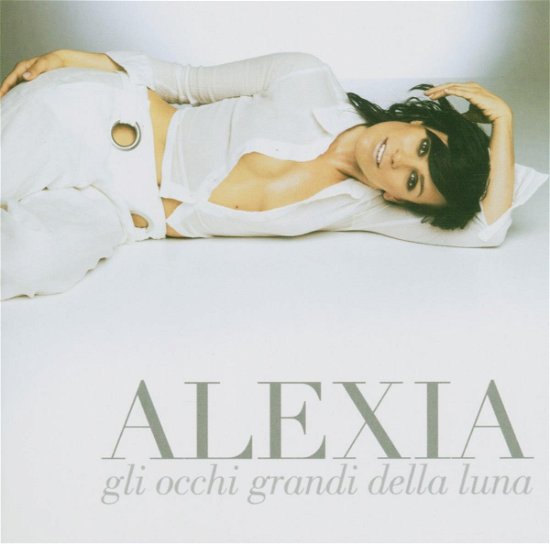 Cover for Alexia · Gli Occhi Grandi Della Luna (CD) (2004)