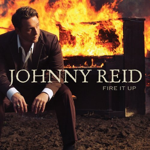 Cover for Johnny Reid · Fire It Up (CD) (2012)