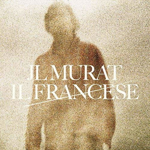 Il Francese - Jean-Louis Murat - Musiikki - LE LABEL - 5414940019926 - torstai 27. syyskuuta 2018