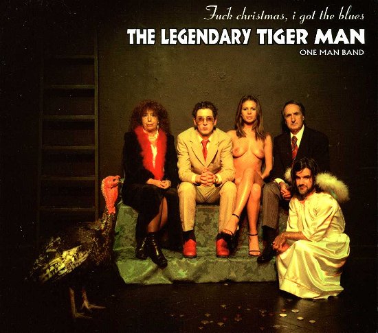 Cover for Legendary Tigerman · Fuck Christmas I Got the Blues (CD) (2012)