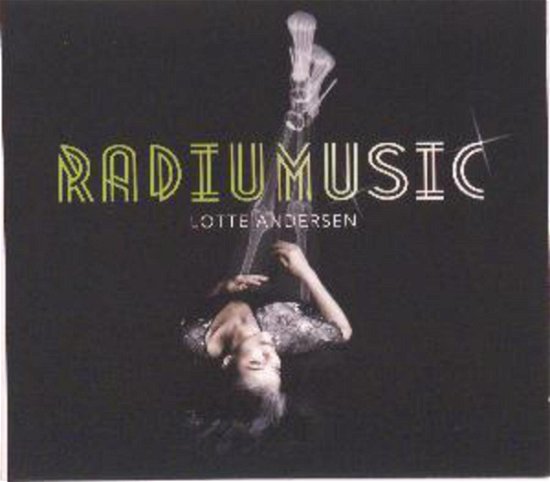 Cover for Lotte Andersen · Radiumusic (CD) (2015)