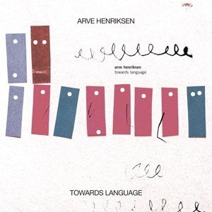 Cover for Arve Henriksen · Towards Language (LP) (2017)