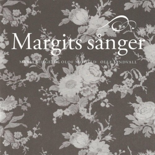 Cover for Misgeld Maria, Olof Misgeld and Olle Lindvall · Margits Sånger (CD) (2009)