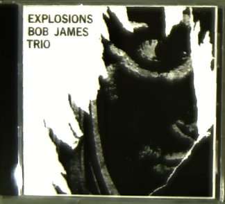 Cover for Explosions · James, Bob Trio (CD)