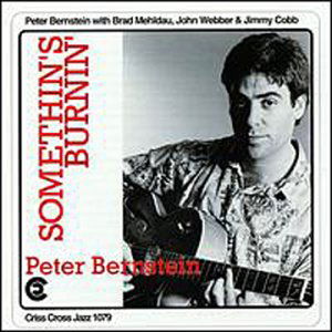 Somethin's Burnin' - Peter Bernstein - Muzyka - CRISS CROSS - 8712474107926 - 1 czerwca 1994