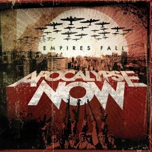 Empires Fall - Apocalypse Now - Music - GSR MUSIC - 8715392905926 - October 23, 2010
