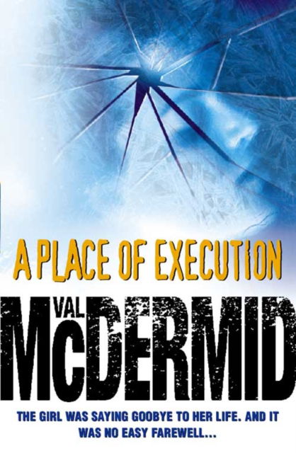 Cover for Val McDermid · A Place of Execution (Hardcover Book) [Australia New Zealand Airport and Ireland only e. edition] (1999)