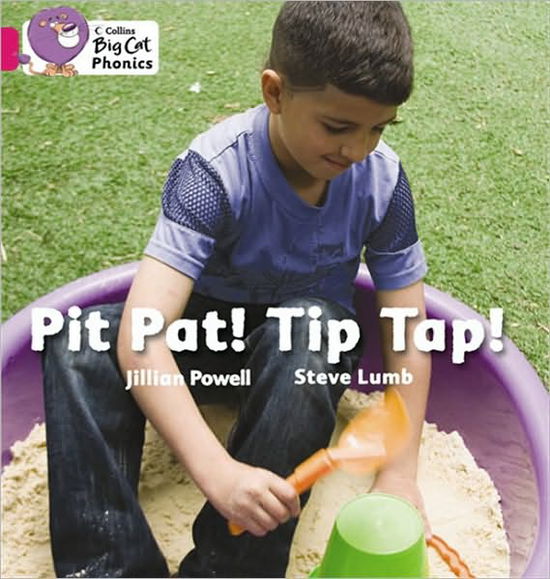 Cover for Jillian Powell · Pit Pat! Tip Tap!: Band 01a/Pink a - Collins Big Cat Phonics (Pocketbok) (2010)