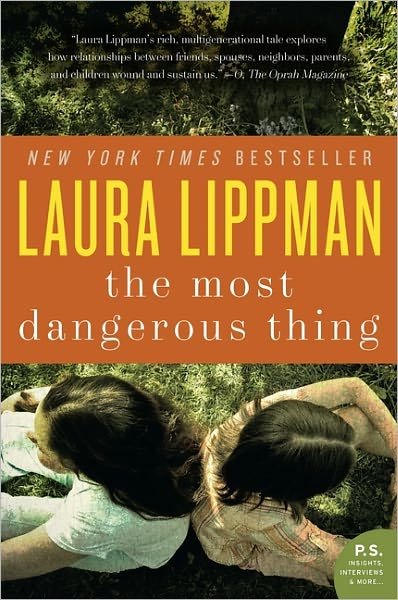 Cover for Laura Lippman · The Most Dangerous Thing (Taschenbuch) [Reprint edition] (2012)