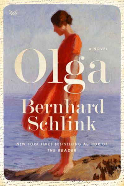 Cover for Bernhard Schlink · Olga: A Novel (Hardcover Book) (2021)