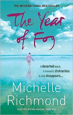 Cover for Michelle Richmond · The Year of Fog (Paperback Book) (2010)