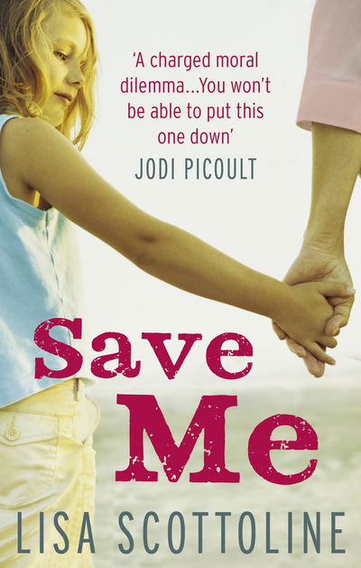 Cover for Lisa Scottoline · Save Me (Paperback Book) (2012)