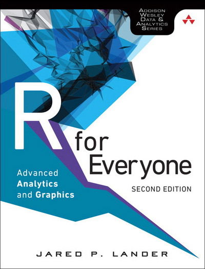 Cover for Jared Lander · R for Everyone: Advanced Analytics and Graphics - Addison-Wesley Data &amp; Analytics Series (Paperback Bog) (2017)