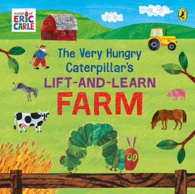 The Very Hungry Caterpillar’s Lift and Learn: Farm - Eric Carle - Livres - Penguin Random House Children's UK - 9780241648926 - 1 février 2024