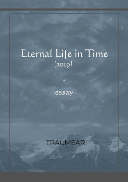 Cover for Traumear · Eternal life in Time (Paperback Book) (2019)