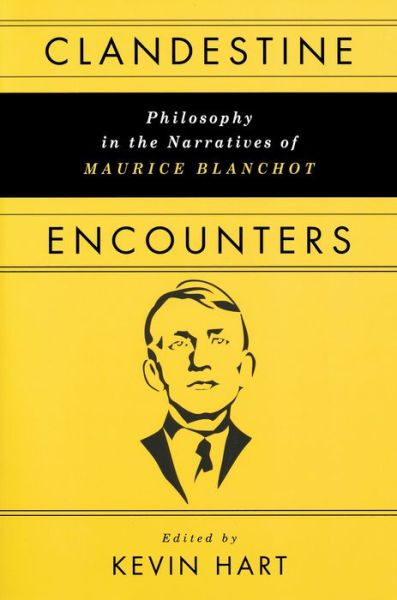 Cover for Clandestine Encounters: Philosophy in the Narratives of Maurice Blanchot (Paperback Book) (2010)