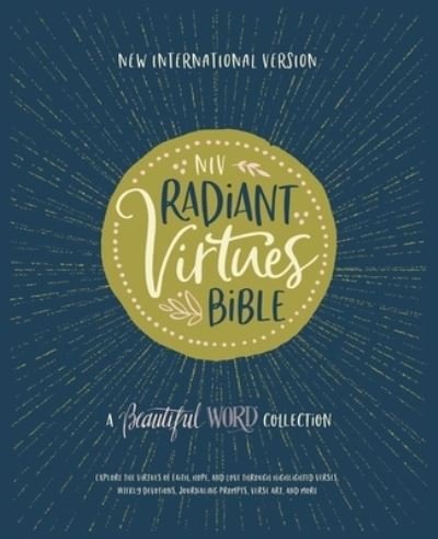 Cover for Zondervan Zondervan · NIV, Radiant Virtues Bible: A Beautiful Word Collection, Hardcover, Red Letter, Comfort Print: Explore the virtues of faith, hope, and love - Beautiful Word (Hardcover Book) (2021)