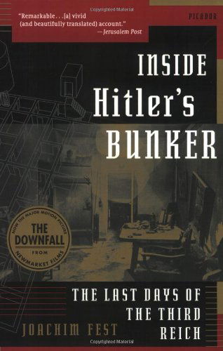 Cover for Joachim Fest · Inside Hitler's Bunker: The Last Days of the Third Reich (Paperback Book) [Reprint edition] (2005)