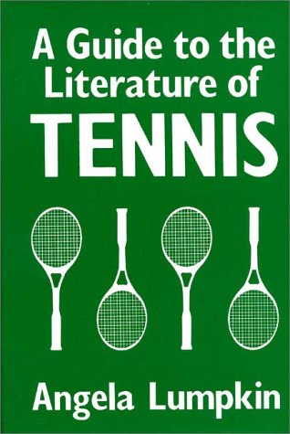 Cover for Angela Lumpkin · A Guide to the Literature of Tennis (Hardcover Book) (1985)