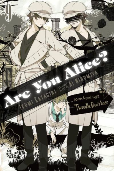 Cover for Ikumi Katagiri · Are You Alice?, Vol. 9 - ARE YOU ALICE GN (Paperback Book) (2015)