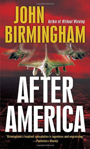 Cover for John Birmingham · After America (The Disappearance) (Paperback Book) [Reprint edition] (2011)