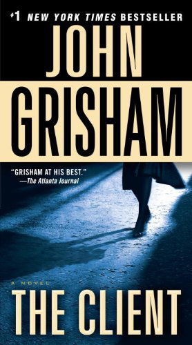 Cover for John Grisham · The Client: a Novel (Paperback Bog) [Reprint edition] (2011)