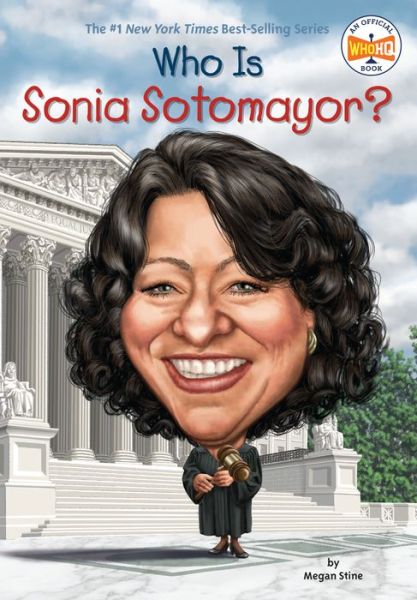 Cover for Megan Stine · Who Is Sonia Sotomayor? - Who Was? (Paperback Book) (2017)