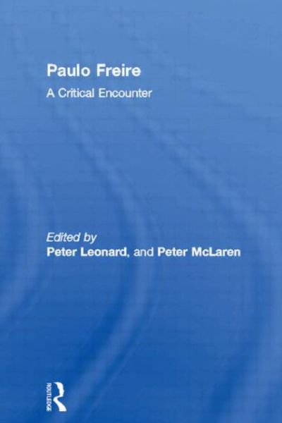 Cover for Peter Mclaren · Paulo Freire: A Critical Encounter (Paperback Book) (1992)