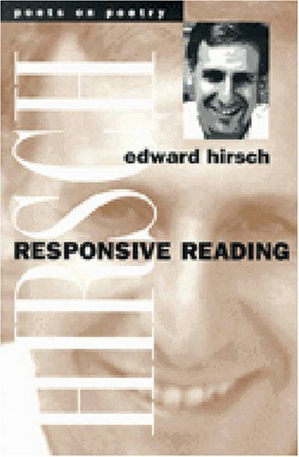 Cover for Edward Hirsch · Responsive Reading - Poetry on Poetry S. (Taschenbuch) [1st Pb edition] (1999)