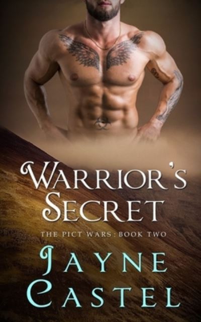 Cover for Jayne Castel · Warrior's Secret : A Dark Ages Scottish Romance (Paperback Book) (2020)