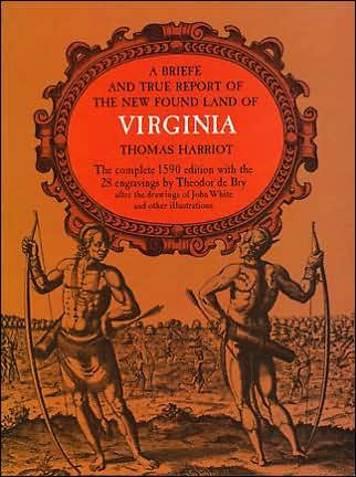 Cover for Thomas Harriot · A Brief and True Report of the New Found Land of Virginia (Taschenbuch) [New edition] (2003)