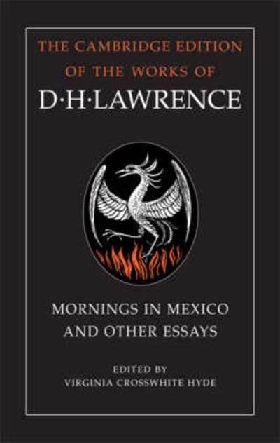 Cover for D. H. Lawrence · Mornings in Mexico and Other Essays - The Cambridge Edition of the Works of D. H. Lawrence (Hardcover Book) (2009)