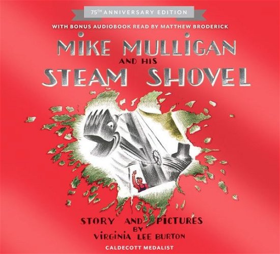 Cover for Virginia Lee Burton · Mike Mulligan and His Steam Shovel 75th Anniversary (Innbunden bok) [Anv edition] (2014)