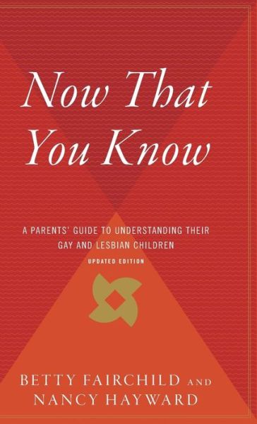 Cover for Betty Fairchild · Now That You Know (Hardcover Book) (1998)