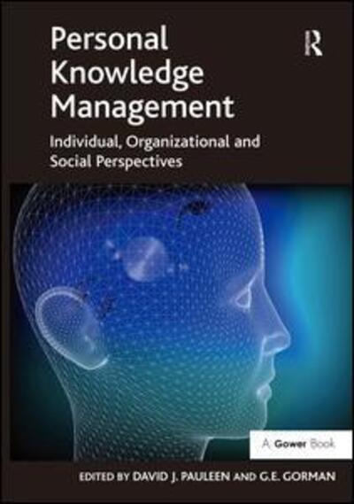 Cover for David J. Pauleen · Personal Knowledge Management: Individual, Organizational and Social Perspectives (Hardcover Book) [New edition] (2011)