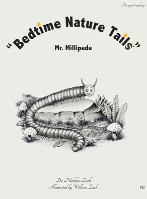 Cover for Dr Nicholas Zach · &quot;Bedtime Nature Tails&quot; Mr. Millipede (Hardcover Book) (2020)