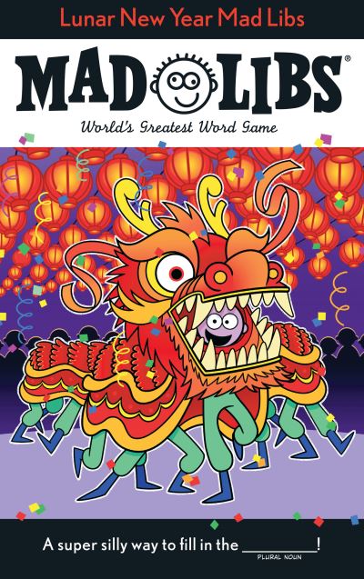 Cover for Ellen Lee · Lunar New Year Mad Libs: World's Greatest Word Game - Mad Libs (Book) (2021)