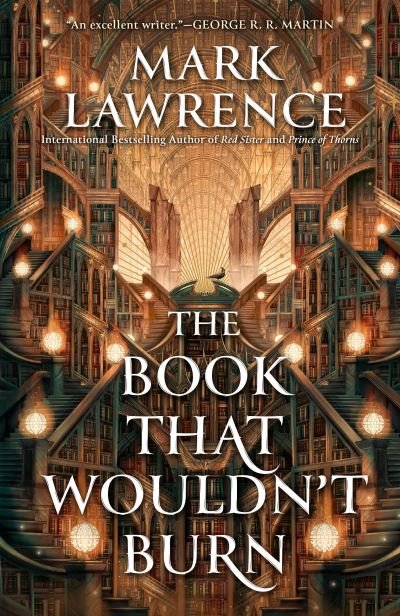 Cover for Mark Lawrence · The Book That Wouldn'T Burn (Buch) (2024)