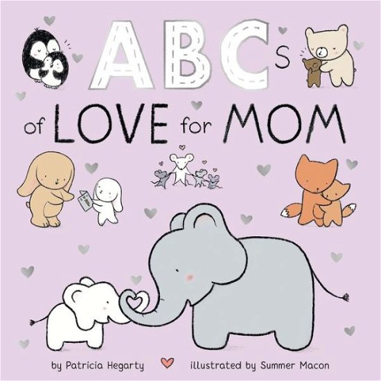 Cover for Patricia Hegarty · ABCs of Love for Mom (Bok) (2023)