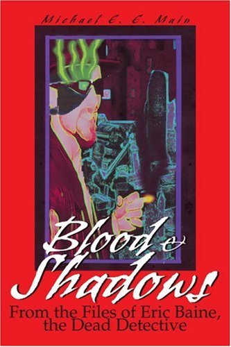 Cover for Michael Main · Blood &amp; Shadows (Paperback Bog) (2002)