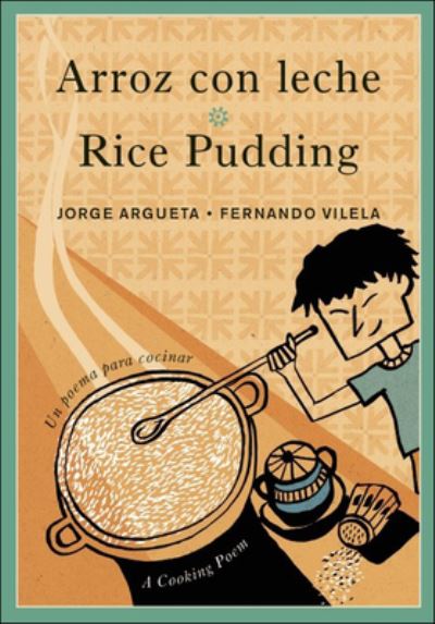 Cover for Jorge Argueta · Rice Pudding / Arroz Con Leche (Hardcover Book) (2016)